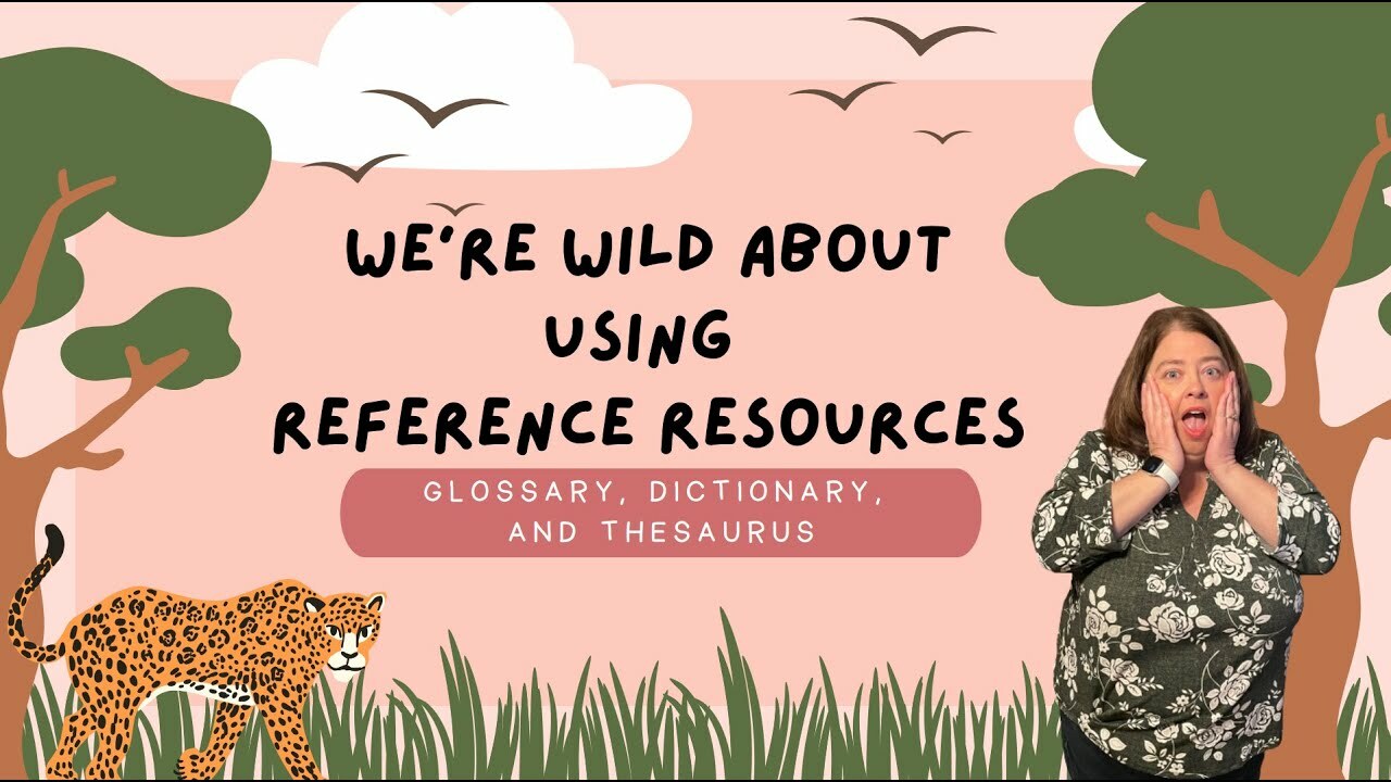 Reference Resources: Glossary, Dictionary, Thesaurus